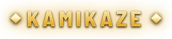 KAMIKAZE