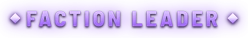 FACTION LEADER